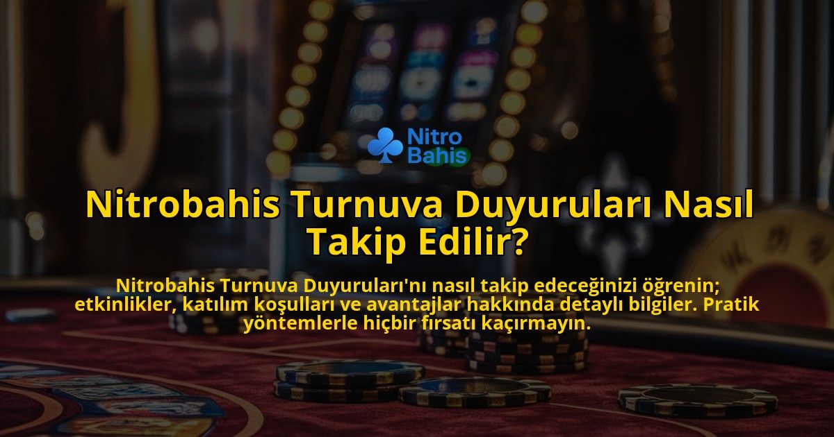 Nitrobahis-Turnuva-Duyurulari-Nasil-Takip-Edilir-overlay-1769024409.jpg